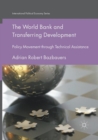 Image for The World Bank and Transferring Development