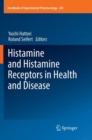 Image for Histamine and Histamine Receptors in Health and Disease