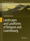 Image for Landscapes and Landforms of Belgium and Luxembourg