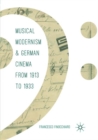 Image for Musical Modernism and German Cinema from 1913 to 1933