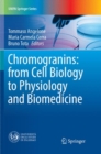 Image for Chromogranins: from Cell Biology to Physiology and Biomedicine
