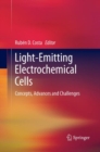 Image for Light-Emitting Electrochemical Cells : Concepts, Advances and Challenges