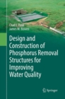 Image for Design and Construction of Phosphorus Removal Structures for Improving Water Quality