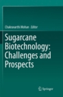 Image for Sugarcane Biotechnology: Challenges and Prospects