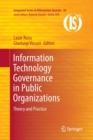 Image for Information Technology Governance in Public Organizations : Theory and Practice