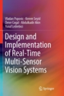 Image for Design and Implementation of Real-Time Multi-Sensor Vision Systems