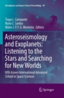 Image for Asteroseismology and Exoplanets: Listening to the Stars and Searching for New Worlds : IVth Azores International Advanced School in Space Sciences