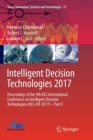 Image for Intelligent Decision Technologies 2017 : Proceedings of the 9th KES International Conference on Intelligent Decision Technologies (KES-IDT 2017) – Part II