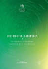 Image for Distributed Leadership : The Dynamics of Balancing Leadership with Followership