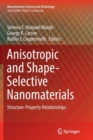 Image for Anisotropic and Shape-Selective Nanomaterials : Structure-Property Relationships