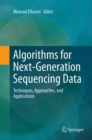 Image for Algorithms for Next-Generation Sequencing Data : Techniques, Approaches, and Applications