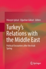 Image for Turkey’s Relations with the Middle East : Political Encounters after the Arab Spring