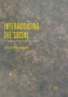 Image for Interrogating the Social