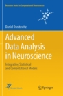 Image for Advanced Data Analysis in Neuroscience : Integrating Statistical and Computational Models