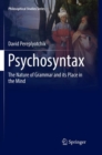Image for Psychosyntax : The Nature of Grammar and its Place in the Mind