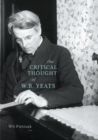 Image for The Critical Thought of W. B. Yeats
