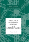 Image for Rhetoric&#39;s Questions, Reading and Interpretation