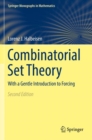 Image for Combinatorial Set Theory : With a Gentle Introduction to Forcing