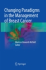 Image for Changing Paradigms in the Management of Breast Cancer