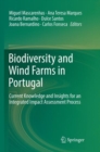 Image for Biodiversity and Wind Farms in Portugal : Current knowledge and insights for an integrated impact assessment process