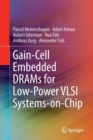 Image for Gain-Cell Embedded DRAMs for Low-Power VLSI Systems-on-Chip