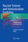 Image for Vaccine Science and Immunization Guideline : A Practical Guide for Primary Care