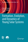 Image for Formation, Evolution, and Dynamics of Young Solar Systems