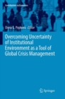Image for Overcoming Uncertainty of Institutional Environment as a Tool of Global Crisis Management