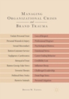 Image for Managing Organizational Crisis and Brand Trauma