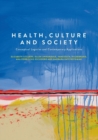 Image for Health, Culture and Society : Conceptual Legacies and Contemporary Applications