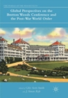 Image for Global Perspectives on the Bretton Woods Conference and the Post-War World Order