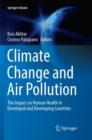 Image for Climate change and air pollution  : the impact on human health in developed and developing countries