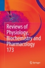 Image for Reviews of Physiology, Biochemistry and Pharmacology, Vol. 173