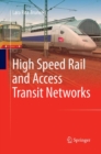 Image for High Speed Rail and Access Transit Networks