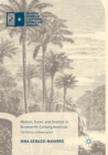 Image for Women, Travel, and Science in Nineteenth-Century Americas