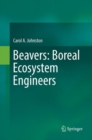 Image for Beavers: Boreal Ecosystem Engineers