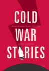 Image for Cold War Stories : British Dystopian Fiction, 1945-1990