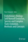 Image for Evolutionary Biology: Self/Nonself Evolution, Species and Complex Traits Evolution, Methods and Concepts