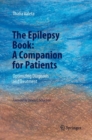 Image for The Epilepsy Book: A Companion for Patients : Optimizing Diagnosis and Treatment