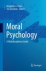 Image for Moral Psychology : A Multidisciplinary Guide