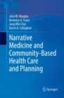 Image for Narrative Medicine and Community-Based Health Care and Planning