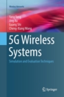 Image for 5G Wireless Systems : Simulation and Evaluation Techniques