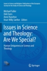 Image for Issues in Science and Theology: Are We Special?