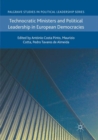 Image for Technocratic Ministers and Political Leadership in European Democracies