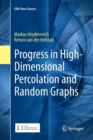 Image for Progress in High-Dimensional Percolation and Random Graphs