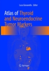 Image for Atlas of Thyroid and Neuroendocrine Tumor Markers