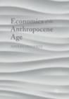 Image for Economics of the Anthropocene Age
