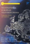 Image for Transnational European Television Drama : Production, Genres and Audiences