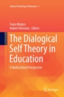 Image for The Dialogical Self Theory in Education : A Multicultural Perspective