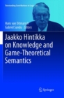 Image for Jaakko Hintikka on Knowledge and Game-Theoretical Semantics